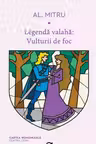 Legenda valaha 2.Vulturii de foc