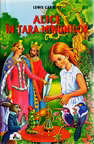 Alice in Tara Minunilor. Colectia Piccolino