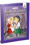 Invat sa citesc in limba germana - Hansel si Gretel
