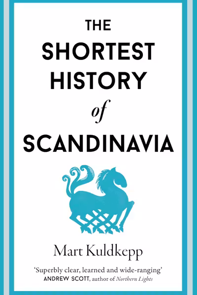 The Shortest History of Scandinavia