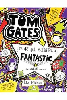 Tom Gates 5 Tom Gates este pur si simplu fantastic