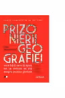 Kronika. Prizonierii geografiei