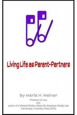 Living Life as Parent-Partners