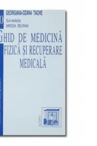 Ghid de medicină fizică și recuperare medicală