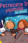 Petrecere in pijamale la Mimi