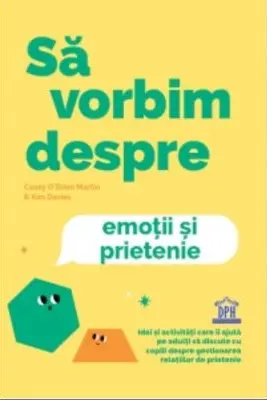 Sa vorbim despre emotii si prietenie - Casey O’Brien Martin, Kim Davies