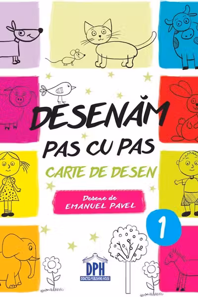 Desenăm pas cu pas. Vol.1