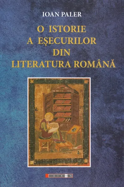 O istorie a esecurilor din literatura romana