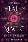 The Fate of Magic