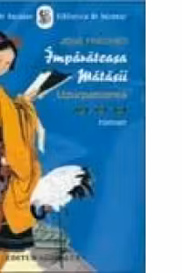 Imparateasa matasii, vol III. Uzurpatoarea