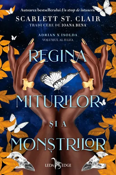 Regina miturilor si a monstrilor (vol.2 din seria Adrian X Isolda)