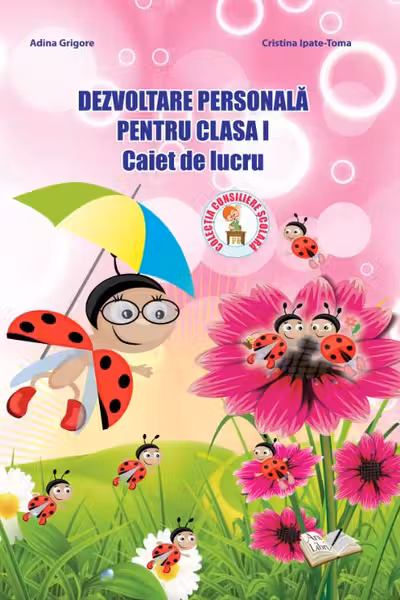 Dezvoltare personală - Clasa 1 - Caiet de lucru