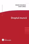 Dreptul muncii - Magda Volonciu, Luiza Lungu