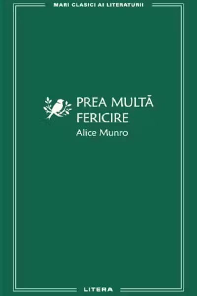 MARI CLASICI AI LITERATURII. PREA MULTA FERICIRE.