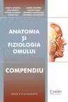 Anatomia si fiziologia omului. Compendiu