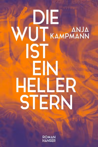 Die Wut ist ein heller Stern