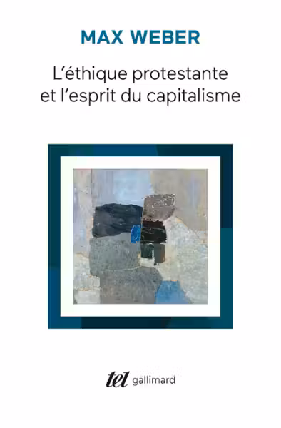 L'Ethique protestante et l'esprit du capitalisme