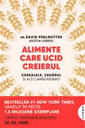Alimente care ucid creierul