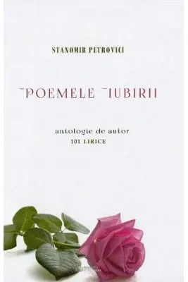 Poemele iubirii. 101 lirice