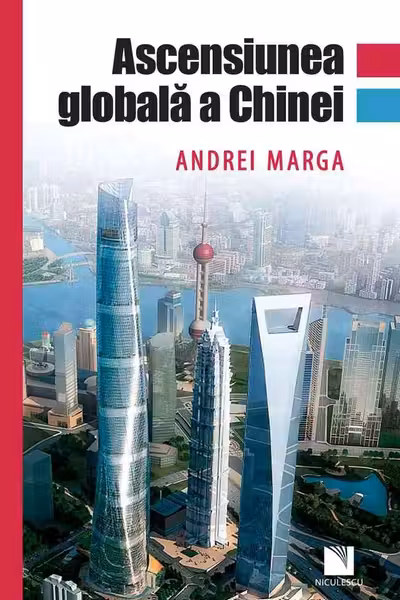 Ascensiunea globală a Chinei
