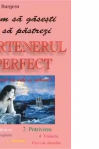 Cum sa gasesti si sa pastrezi partenerul perfect