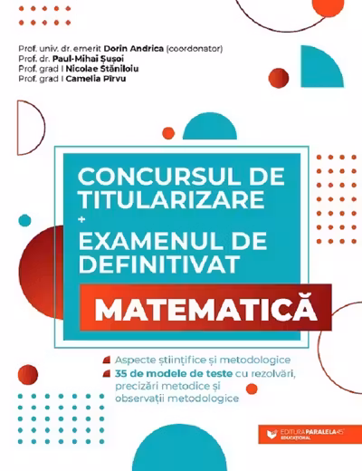 Concursul de titularizare și examenul de definitivat. Matematica