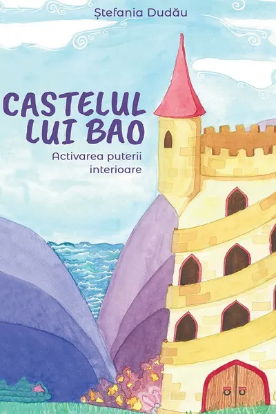 Castelul lui Bao. Activarea puterii interioare