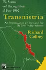 The Status and Recognition of Post-1992 - Transnistria