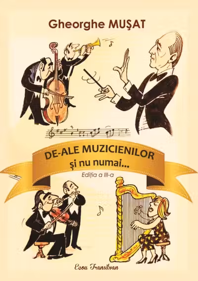 De-ale muzicienilor și nu numai...