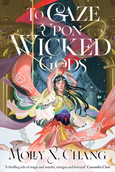 To Gaze Upon Wicked Gods