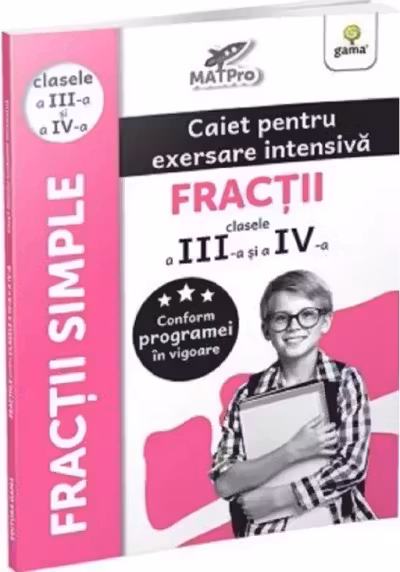 Fractii. Clasele a III-a si a IV-a