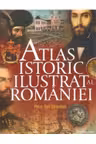 Atlas istoric ilustrat al Romaniei. reeditare