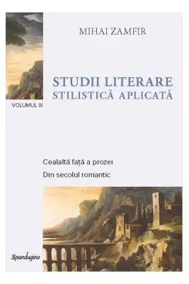 Studii literare 3. Stilistica aplicata