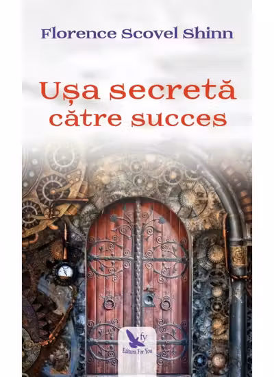Ușa secretă către succes