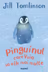 Pinguinul care voia sa afle mai multe