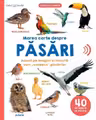 BEBE INVATA. MAREA CARTE DESPRE PASARI. Carte cu sunete