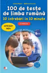 100 de teste de limba romana. 10 intrebari in 10 minute. Clasa a VI-a