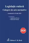 Legislație rutiera. Culegere de acte normative. Ediția 29