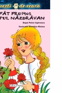 Fat Frumos si lupul nazdravan (Povesti de seara) (format A6)