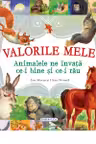 Valorile mele - Animalele ne invata …