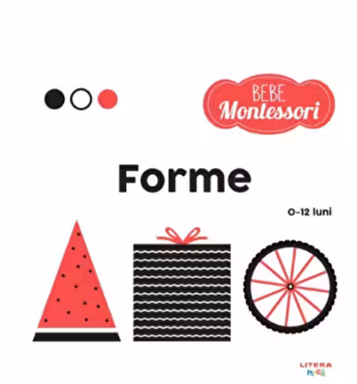 BEBE MONTESSORI. FORME. 0-12 luni