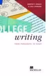 College Writing : from paragraph to essay