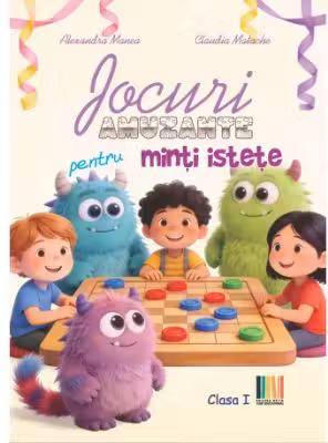 Jocuri amuzante pentru minti istete clasa 1
