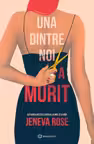 Una dintre noi a murit
