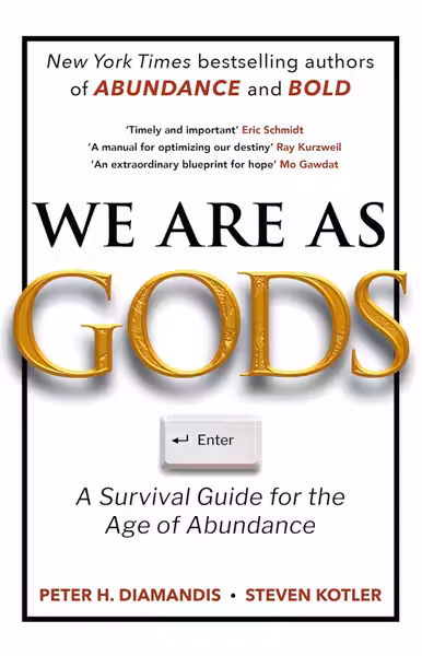 We Are As Gods