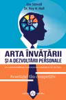 Arta invatarii si dezvoltarii personale. Avantajul tau competitiv