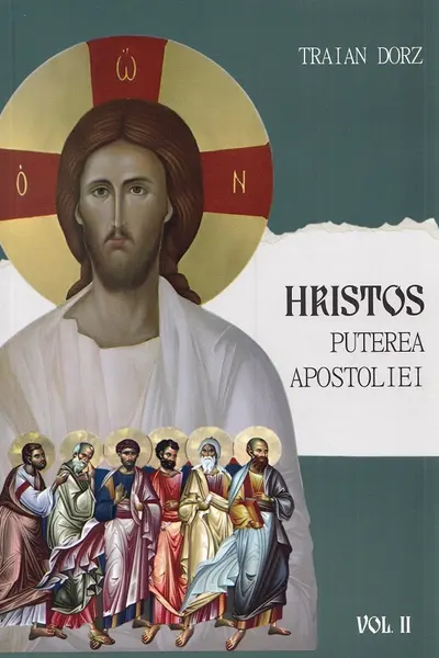Hristos. Puterea apostoliei Vol.2