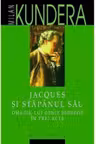 Jacques si stapanul sau Omagiul lui Denis Diderot in trei acte