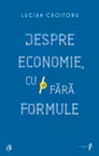 Despre economie, cu și fără formule