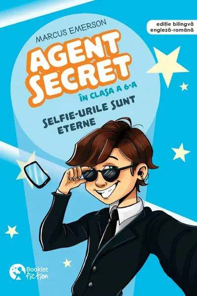 Agent secret in clasa a 6-a - Selfie-urile sunt eterne